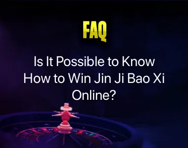 How to win Jin Ji Bao Xi Online