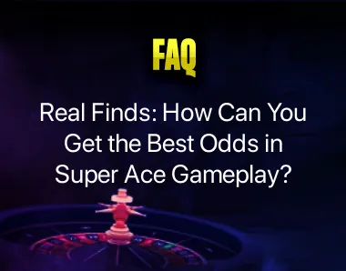 How Can You Get the Best Odds in Super Ace Gameplay